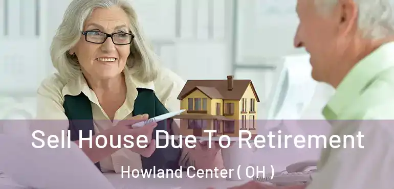  Sell House Due To Retirement Howland Center ( OH )