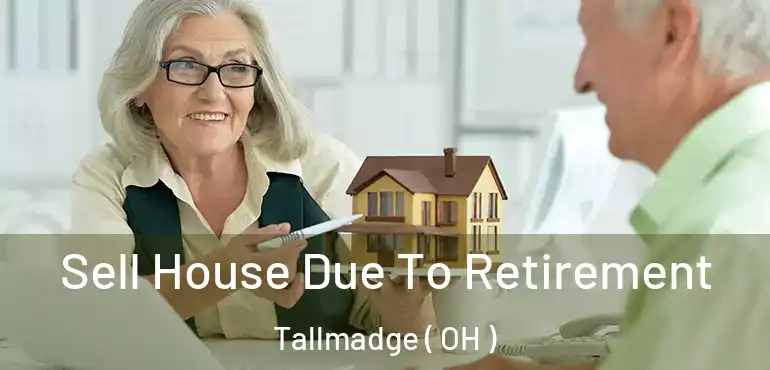  Sell House Due To Retirement Tallmadge ( OH )
