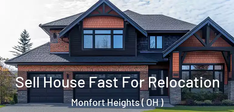  Sell House Fast For Relocation Monfort Heights ( OH )