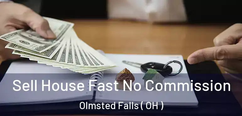  Sell House Fast No Commission Olmsted Falls ( OH )