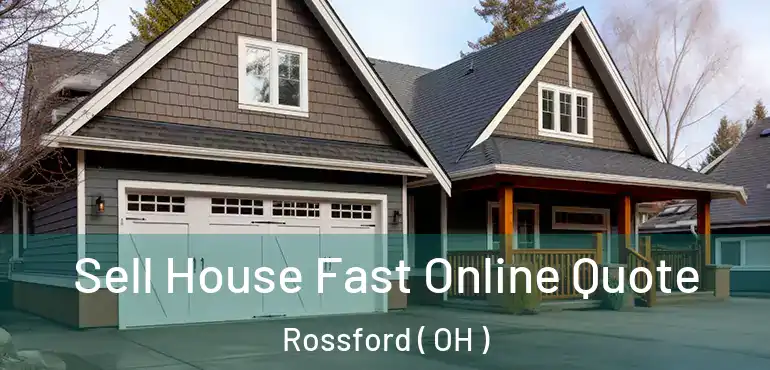  Sell House Fast Online Quote Rossford ( OH )