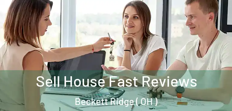  Sell House Fast Reviews Beckett Ridge ( OH )