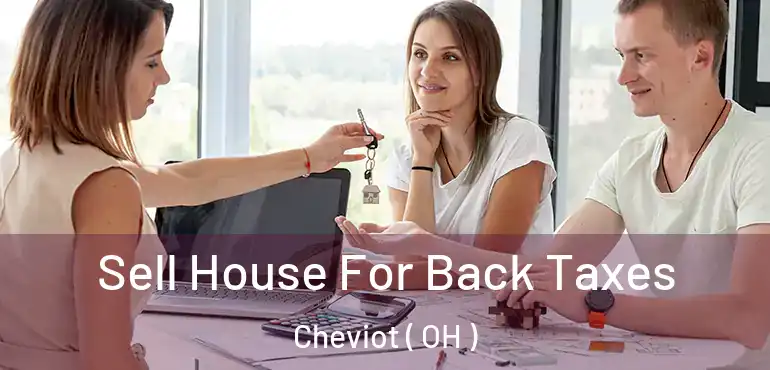  Sell House For Back Taxes Cheviot ( OH )
