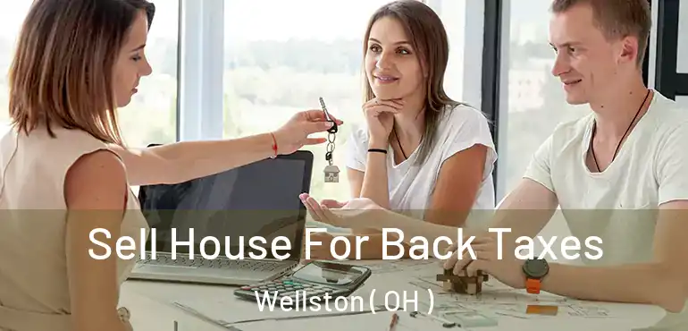  Sell House For Back Taxes Wellston ( OH )
