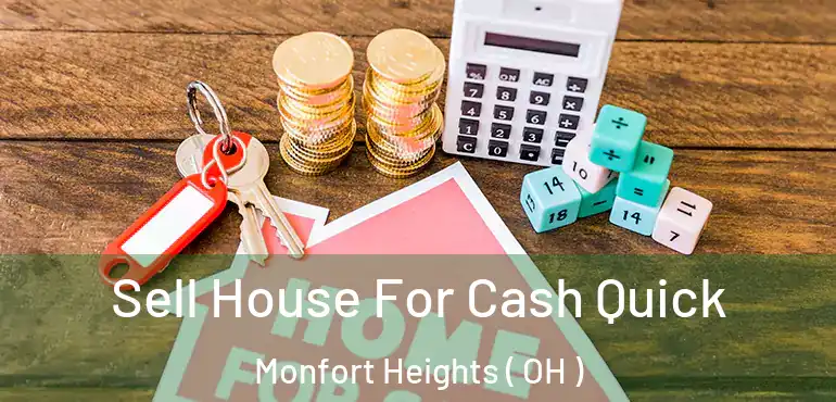  Sell House For Cash Quick Monfort Heights ( OH )