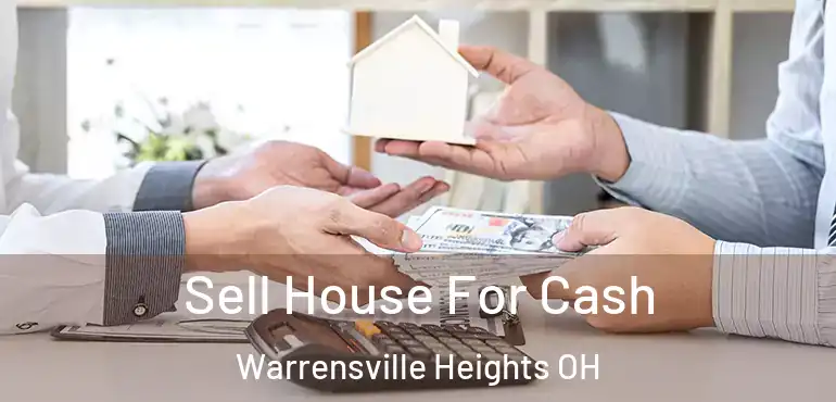  Sell House For Cash Warrensville Heights OH