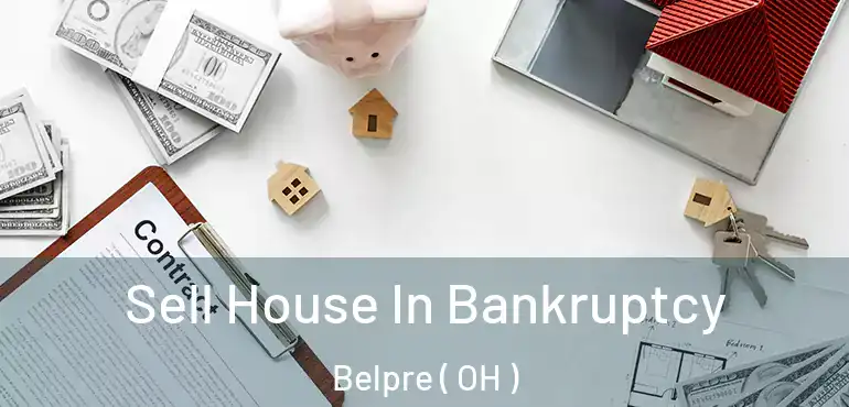  Sell House In Bankruptcy Belpre ( OH )