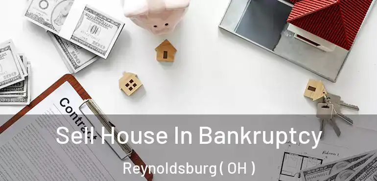 Sell House In Bankruptcy Reynoldsburg ( OH )