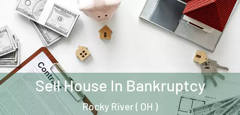  Sell House In Bankruptcy Rocky River ( OH )