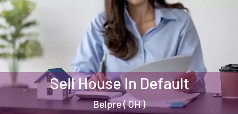  Sell House In Default Belpre ( OH )
