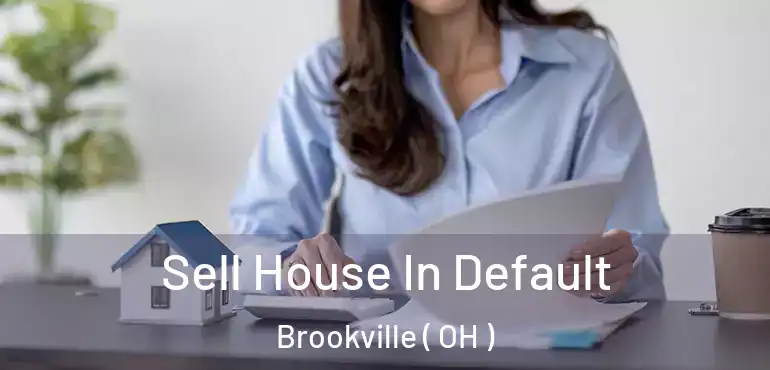  Sell House In Default Brookville ( OH )