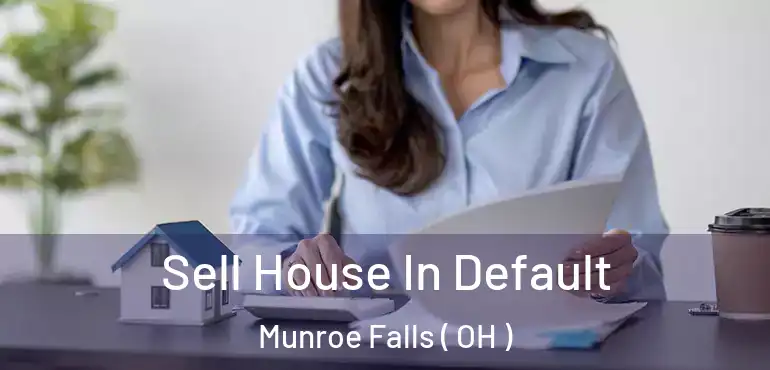  Sell House In Default Munroe Falls ( OH )