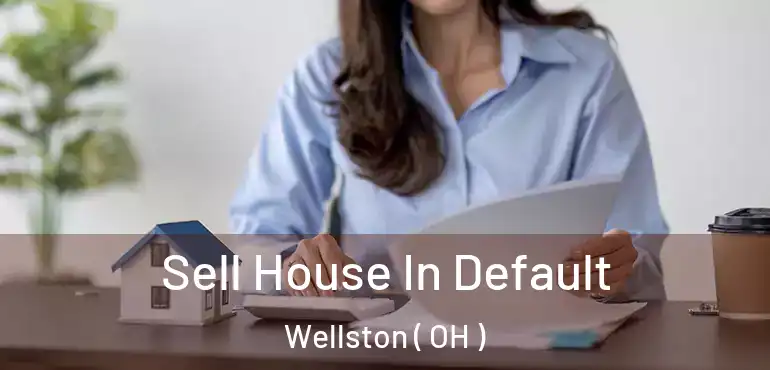  Sell House In Default Wellston ( OH )