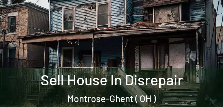  Sell House In Disrepair Montrose-Ghent ( OH )