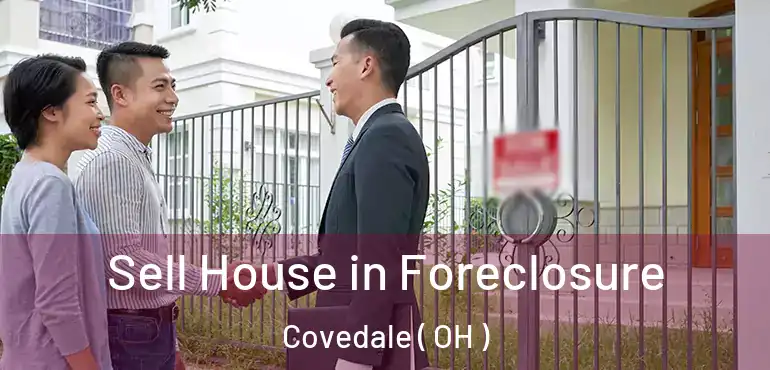  Sell House in Foreclosure Covedale ( OH )