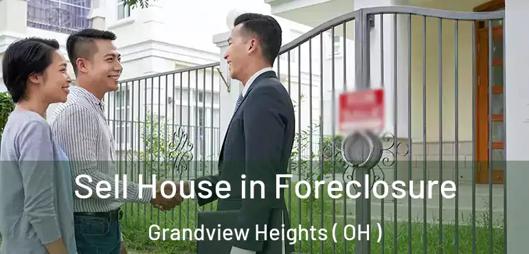  Sell House in Foreclosure Grandview Heights ( OH )