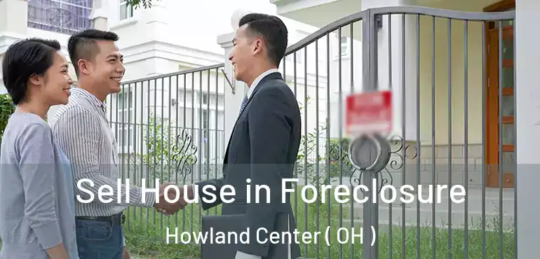  Sell House in Foreclosure Howland Center ( OH )