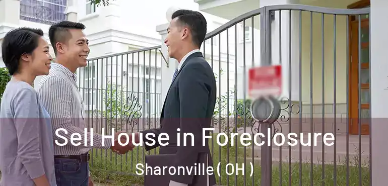  Sell House in Foreclosure Sharonville ( OH )