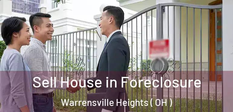  Sell House in Foreclosure Warrensville Heights ( OH )