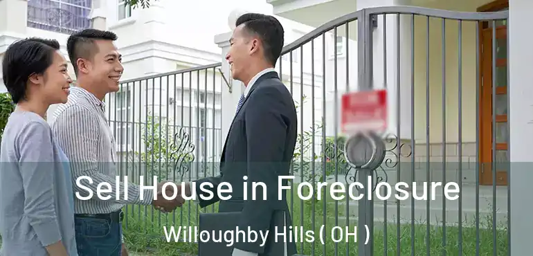 Sell House in Foreclosure Willoughby Hills ( OH )