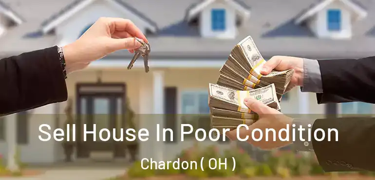 Sell House In Poor Condition Chardon ( OH )