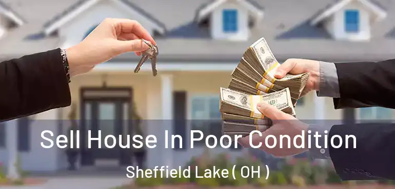  Sell House In Poor Condition Sheffield Lake ( OH )
