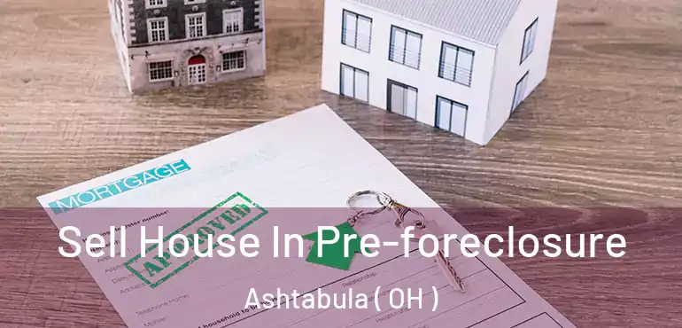  Sell House In Pre-foreclosure Ashtabula ( OH )