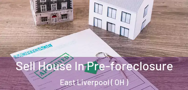 Sell House In Pre-foreclosure East Liverpool ( OH )