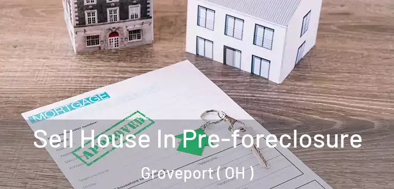  Sell House In Pre-foreclosure Groveport ( OH )