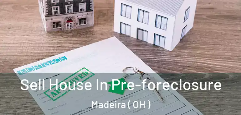  Sell House In Pre-foreclosure Madeira ( OH )