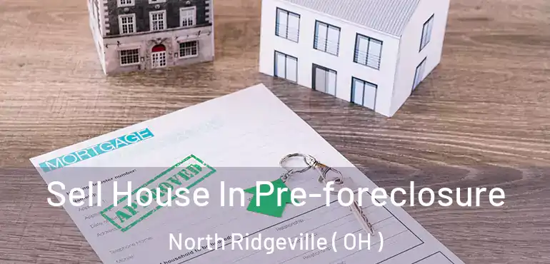 Sell House In Pre-foreclosure North Ridgeville ( OH )