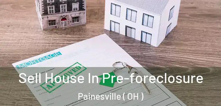  Sell House In Pre-foreclosure Painesville ( OH )