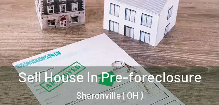  Sell House In Pre-foreclosure Sharonville ( OH )