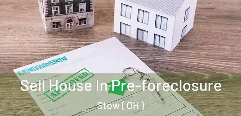  Sell House In Pre-foreclosure Stow ( OH )