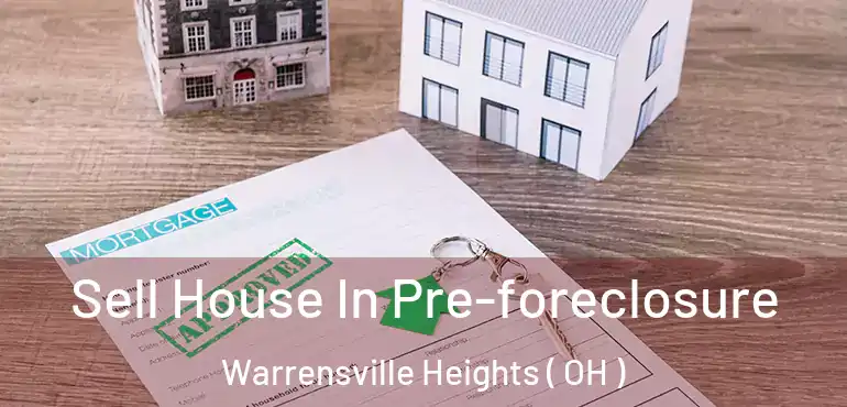 Sell House In Pre-foreclosure Warrensville Heights ( OH )