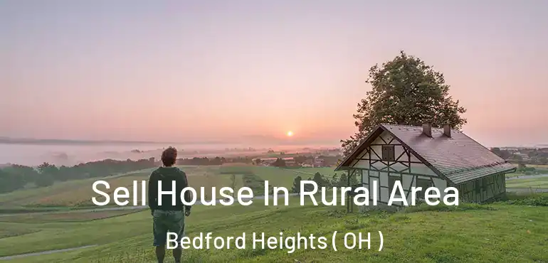  Sell House In Rural Area Bedford Heights ( OH )