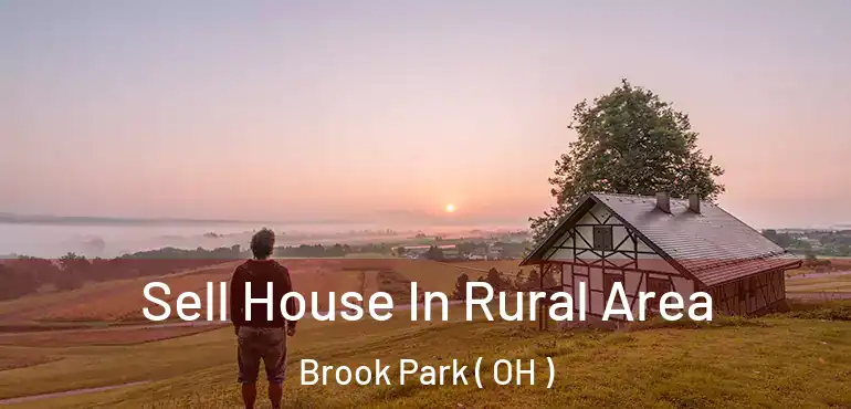  Sell House In Rural Area Brook Park ( OH )