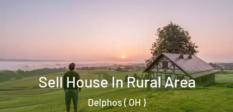  Sell House In Rural Area Delphos ( OH )
