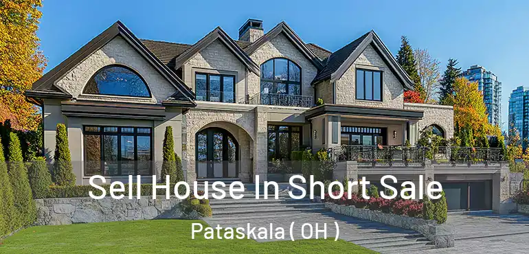  Sell House In Short Sale Pataskala ( OH )