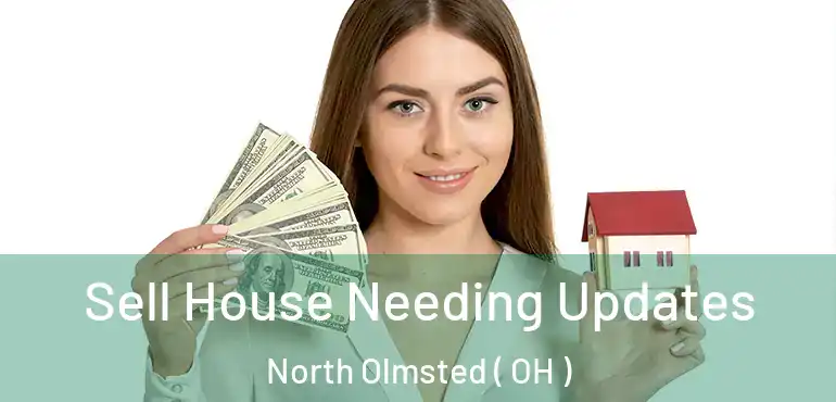  Sell House Needing Updates North Olmsted ( OH )