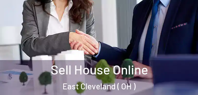  Sell House Online East Cleveland ( OH )