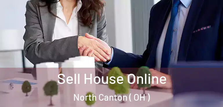  Sell House Online North Canton ( OH )