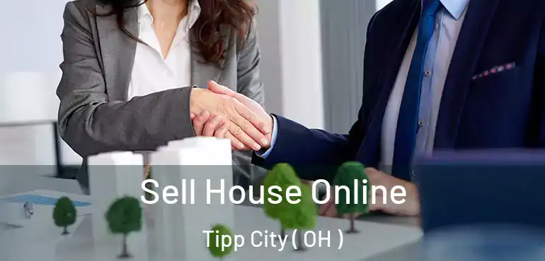  Sell House Online Tipp City ( OH )
