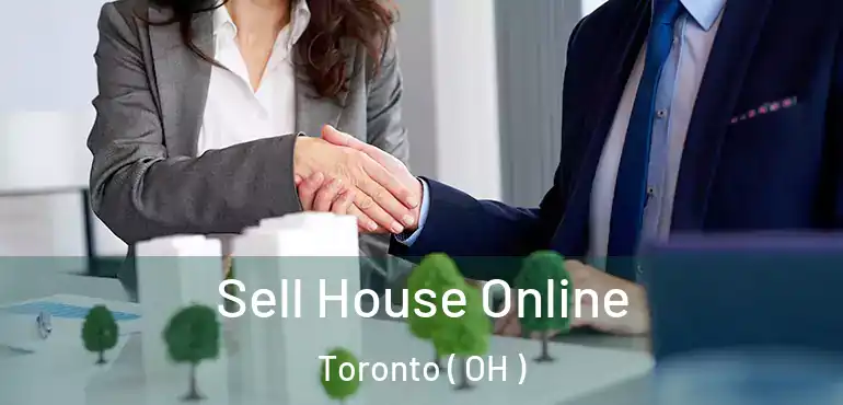  Sell House Online Toronto ( OH )