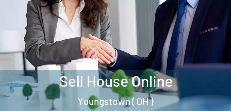  Sell House Online Youngstown ( OH )