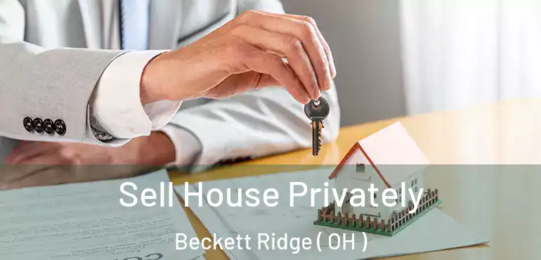  Sell House Privately Beckett Ridge ( OH )
