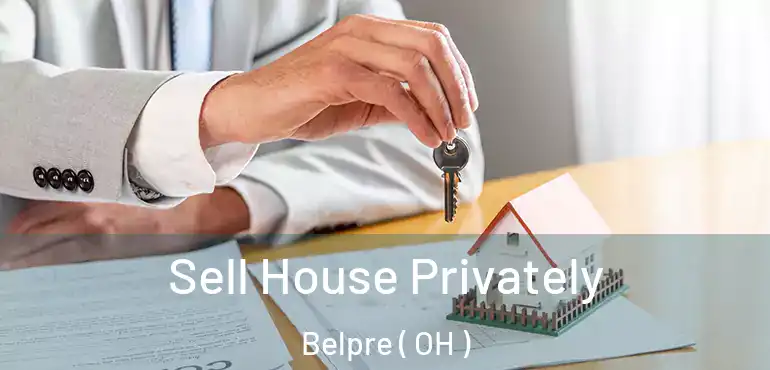 Sell House Privately Belpre ( OH )
