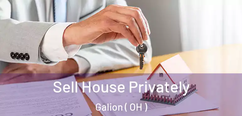  Sell House Privately Galion ( OH )