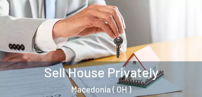  Sell House Privately Macedonia ( OH )