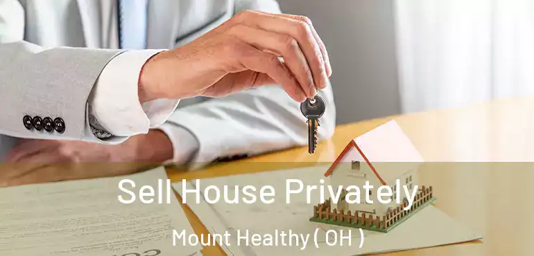  Sell House Privately Mount Healthy ( OH )